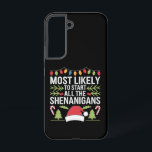 Most Likely To Start All The Shenanigans Funny  Samsung Galaxy Case<br><div class="desc">Most Likely To Start All The Shenanigans Funny Family</div>