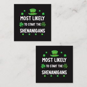 Most Likely to Start The Shenanigan Square Business Card