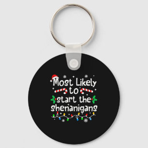 Most Likely To Start The Shenanigans Christmas Mat Keychain