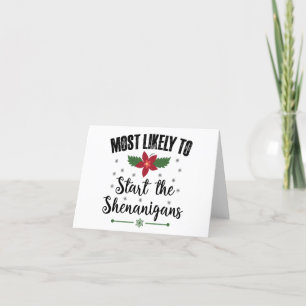 Most Likely To Start The Shenanigans Christmas Thank You Card
