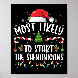 Most Likely To Start The Shenanigans Family Christ Poster