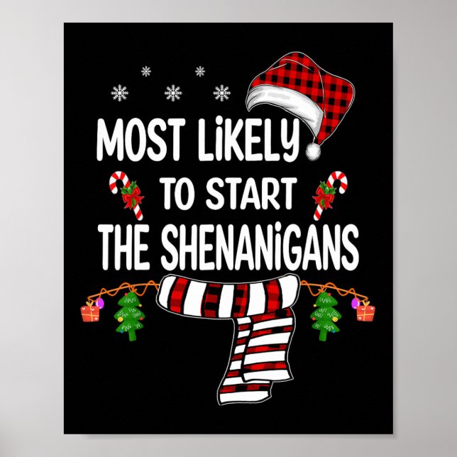 Most Likely To Start The Shenanigans Fun Family Ch Poster (Front)