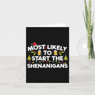 Most Likely To Start The Shenanigans Funny Family Card