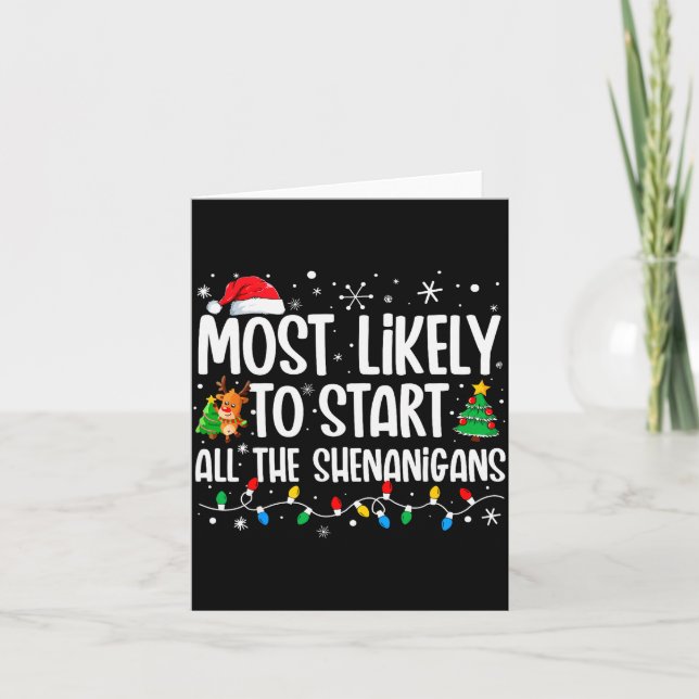 Most Likely To Start The Shenanigans Funny Family  Card (Front)
