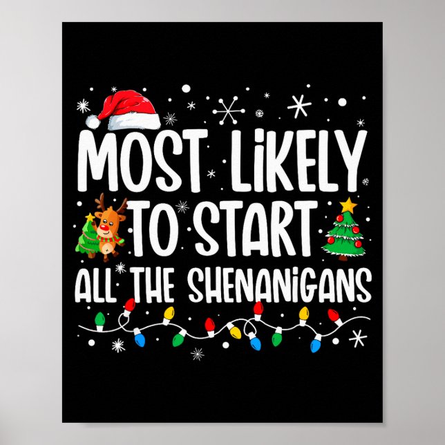 Most Likely To Start The Shenanigans Funny Family  Poster (Front)
