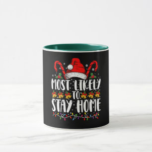 Most Likely To Stay Home Family Christmas Party  Mug