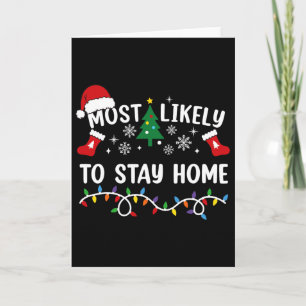 Most Likely To Stay Home Family Matching Christmas Card