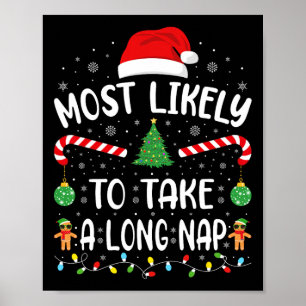 Most Likely To Take A Long Nap Family Christmas Jo Poster