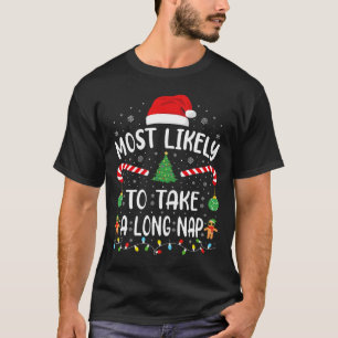 Most Likely To Take A Long Nap Family Christmas Jo T-Shirt