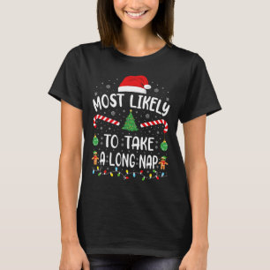 Most Likely To Take A Long Nap Family Christmas Jo T-Shirt