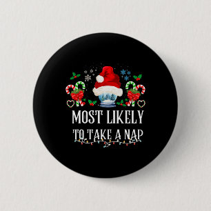Most Likely To Take A Nap Family Matching Christma 2 Inch Round Button