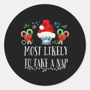 Most Likely To Take A Nap Family Matching Christma Classic Round Sticker