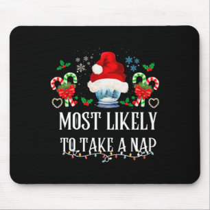 Most Likely To Take A Nap Family Matching Christma Mouse Pad