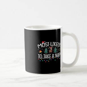 Most Likely To Take A Nap Matching Christmas Coffee Mug