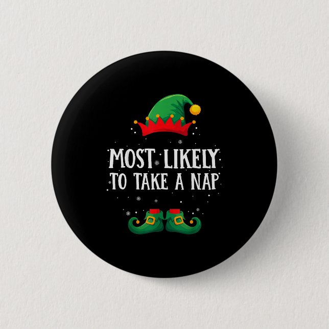 Most Likely To Take A Nap Matching Christmas Elf  2 Inch Round Button (Front)