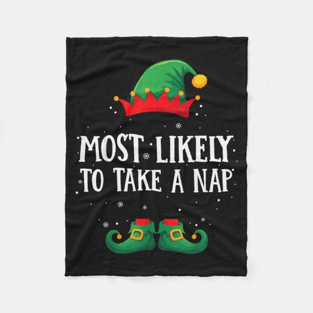 Most Likely To Take A Nap Matching Christmas Elf  Fleece Blanket (Front)
