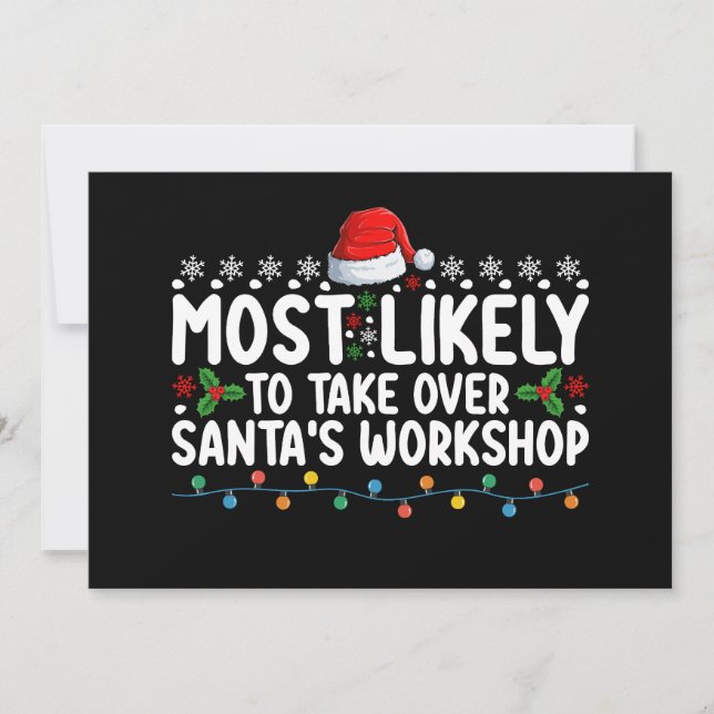Most Likely To Take Over Santa's Workshop Invitation (Front)