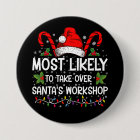 Most Likely To Take Over Santa's Workshop Xmas