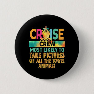 Most Likely To Take Pictures Of All The Towel Anim 2 Inch Round Button