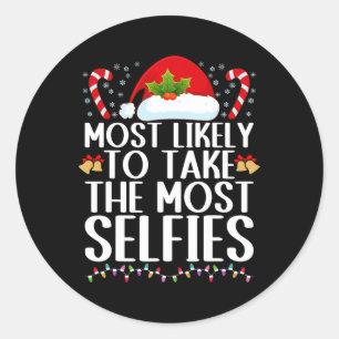 Most likely to take the most selfies family christ classic round sticker