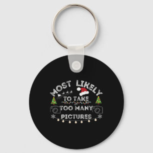 most likely to take too many pictures christmas keychain