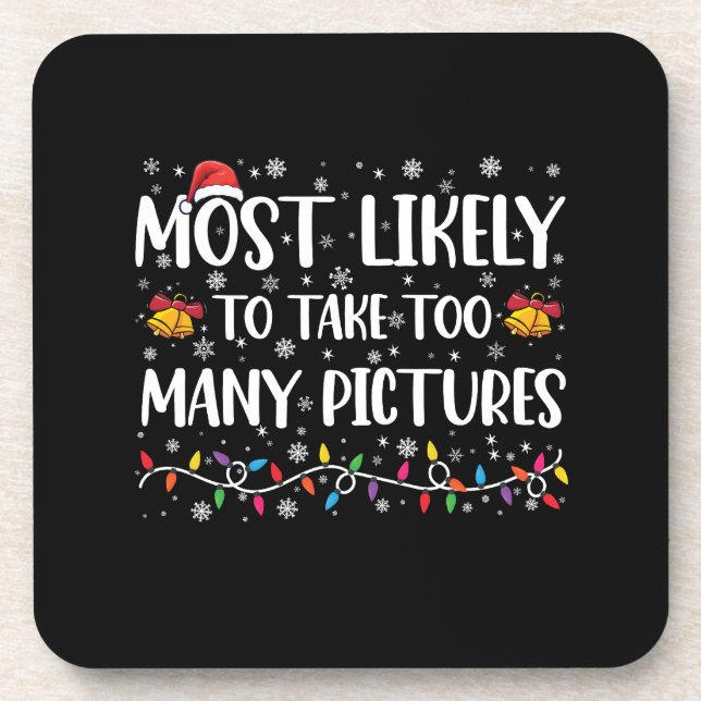 Most Likely To Take Too Many Pictures Family Xmas Coaster (Front)