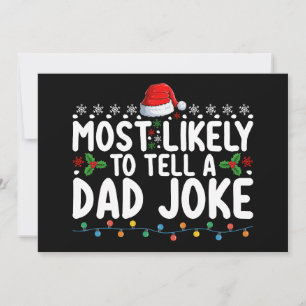 Most Likely To Tell A Dad Joke Christmas Family Invitation