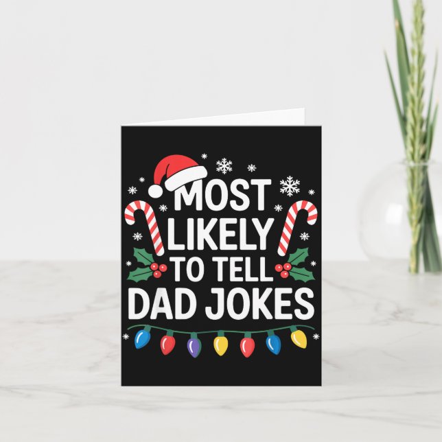 Most Likely To Tell Dad Jokes Funny Christmas  Card (Front)