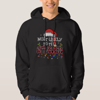 Most Likely To Tell Gift Secrets Matching Family C Hoodie