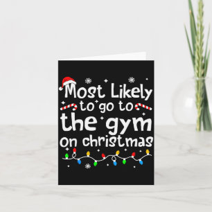 Most Likely To The Gym On Christmas Workout Matchi Card