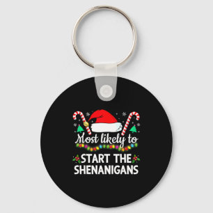 Most Likely To The Shenanigans Funny Xmas Family M Keychain