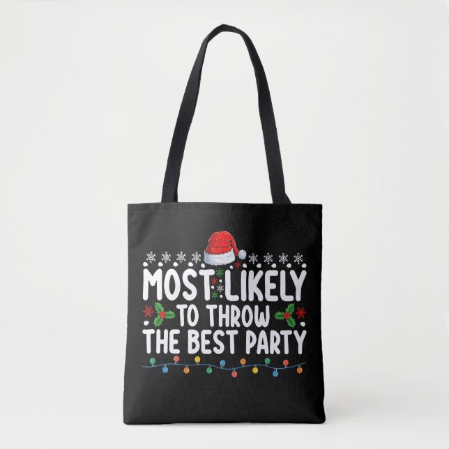 Most Likely To Throw The Best Party Christmas Tote Bag (Front)