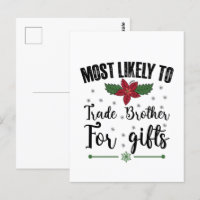 Most Likely To Trade Brother For Gifts Christmas
