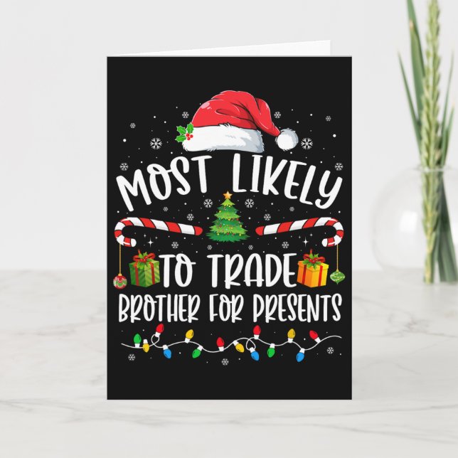 Most Likely To Trade Brother For Presents Family M Card (Front)