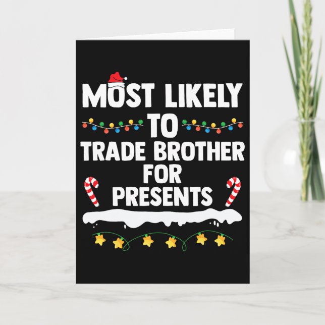 Most Likely To Trade Brother For Presents Matching Card (Front)