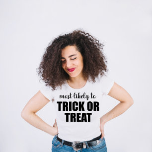 Most Likely To Trick Or Treat Funny Halloween T-Shirt