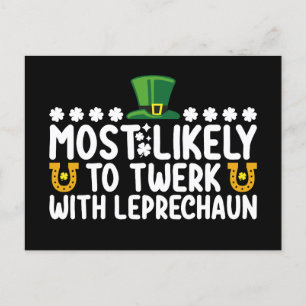 Most Likely To Twerk With Leprechaun Dance Funny Postcard