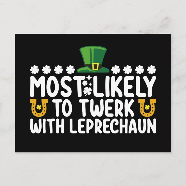 Most Likely To Twerk With Leprechaun Dance Funny Postcard (Front)