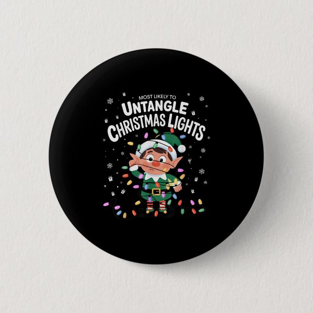 Most Likely To Untangle Christmas Lights Elf  2 Inch Round Button (Front)