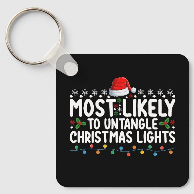 Most Likely To Untangle Christmas Lights Holiday Keychain (Front)