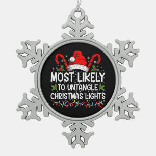 Most Likely To Untangle Christmas Lights Matching Snowflake Pewter Christmas Ornament