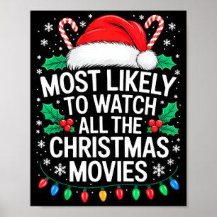 Most Likely To Watch All The Christmas Movies Shir Poster
