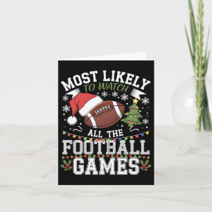 Most Likely To Watch All The Football Games Christ Card