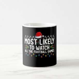 Most Likely To Watch All The Football Games Christ Coffee Mug