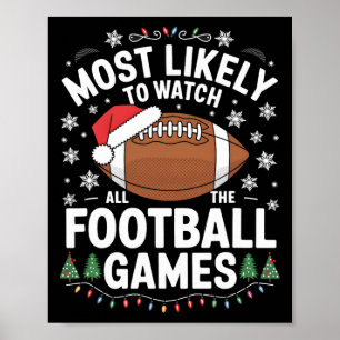 Most Likely To Watch All The Football Games Christ Poster
