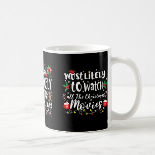Most Likely To Watch All The Football Games Family Coffee Mug