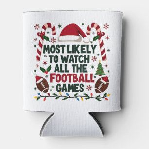 Most Likely to Watch All the Football Games Ugly  Can Cooler