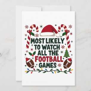 Most Likely to Watch All the Football Games Ugly Holiday Card