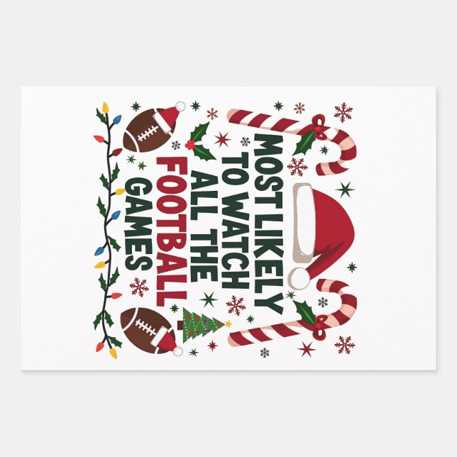Most Likely to Watch All the Football Games Ugly  Wrapping Paper Sheet (Front)