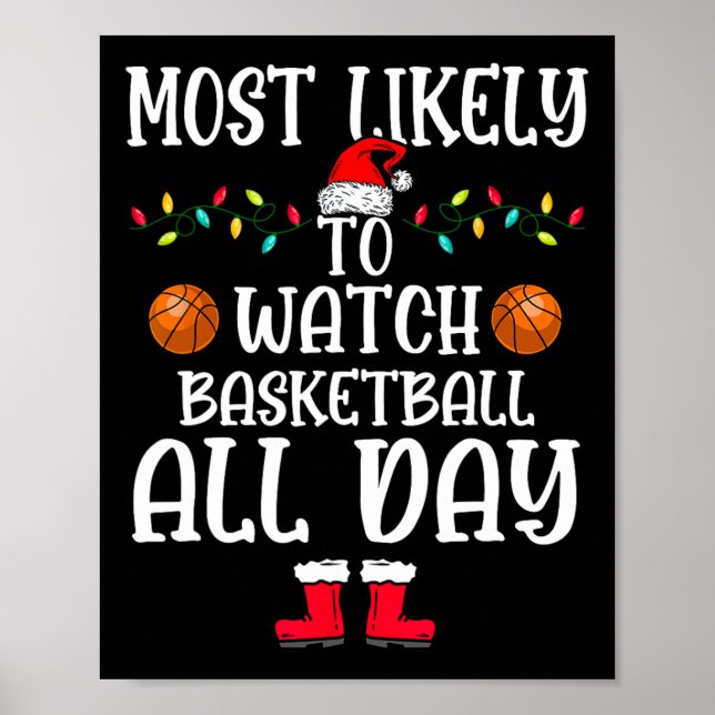 Most Likely To Watch Bysketbyll All Day Family Xma Poster (Front)